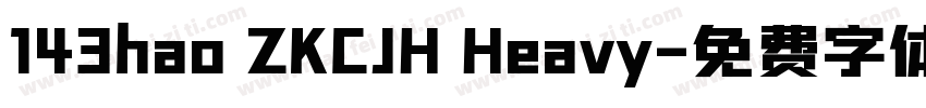 143hao ZKCJH Heavy字体转换